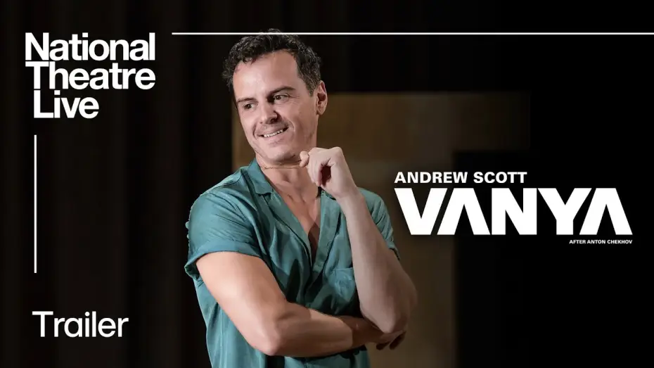 Видео к фильму Ваня | Vanya | Official Trailer - In Cinemas Now | National Theatre Live
