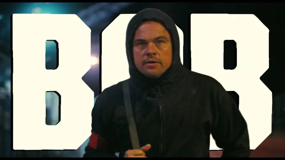 Видео к фильму One Battle After Another | Leonardo DiCaprio is Bob Ferguson