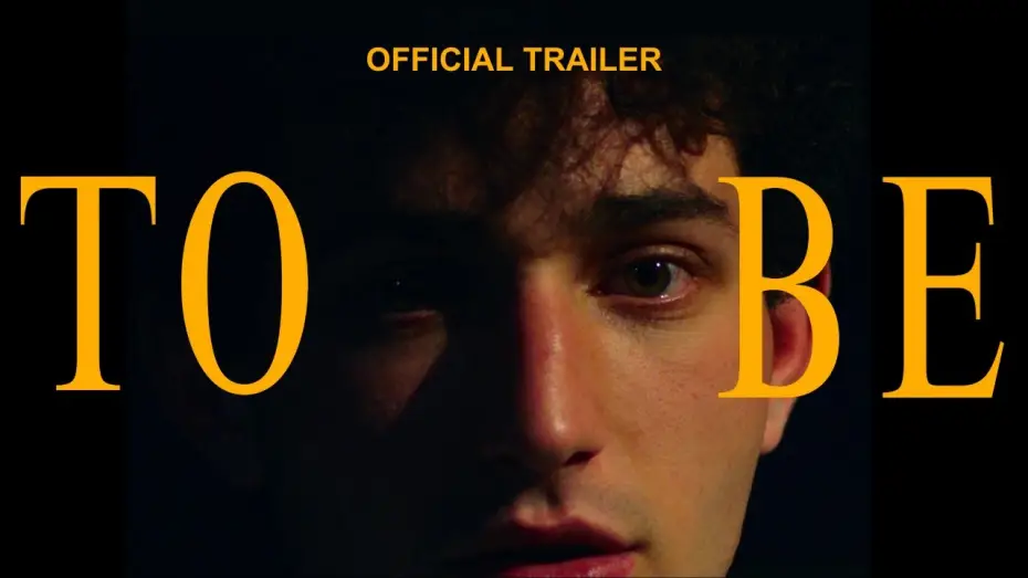 Видео к фильму To Be | TO BE: TRAILER