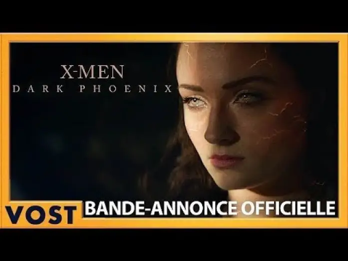 Видео к фильму Люди Икс: Тёмный Феникс | Dark Phoenix - Bande Annonce VOST