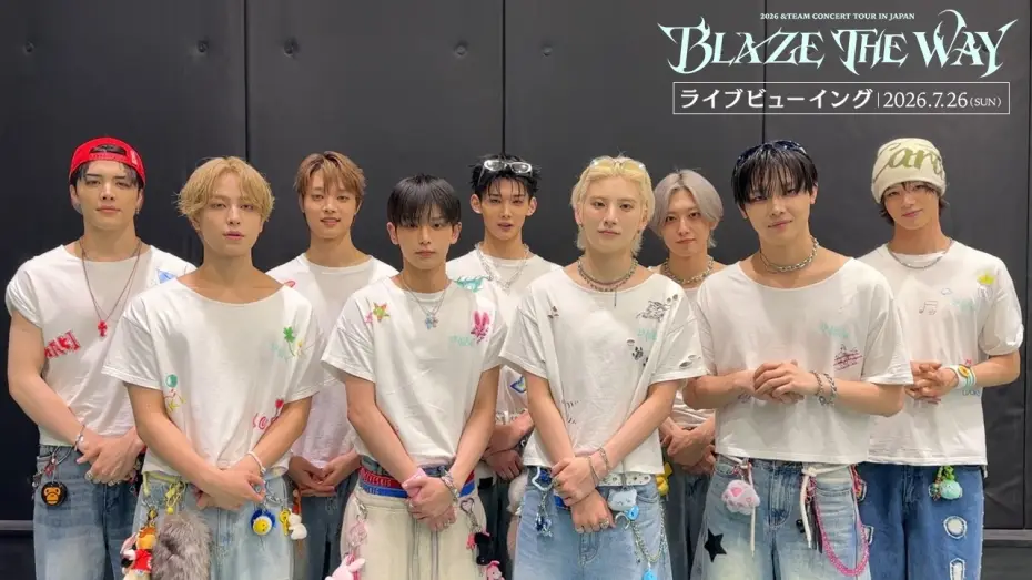 Видео к фильму 2026 &TEAM CONCERT TOUR 'BLAZE THE WAY' in JAPAN — 7.26(日)開催『2026 &TEAM CONCERT TOUR‘BLAZE THE WAY’ in JAPAN』ライブビューイング｜コメント映像