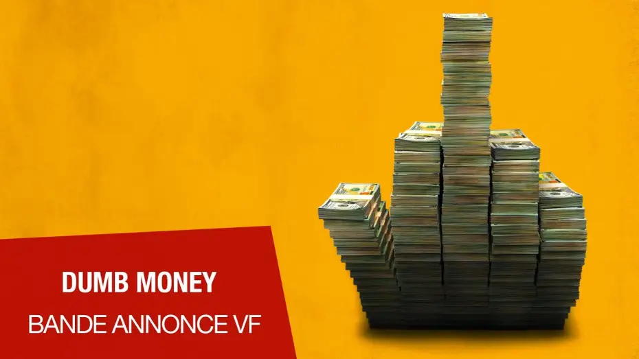 Видео к фильму Дурные деньги | DUMB MONEY - Bande-annonce VF