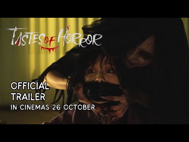 Видео к фильму Tastes of Horror | TASTES OF HORROR (Official Trailer) | In Cinemas 26 OCTOBER