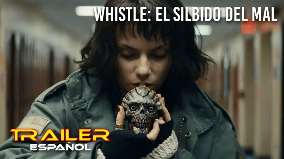 Видео к фильму Свист | Whistle: El silbido del mal - Tr&aacute;iler espa&ntilde;ol