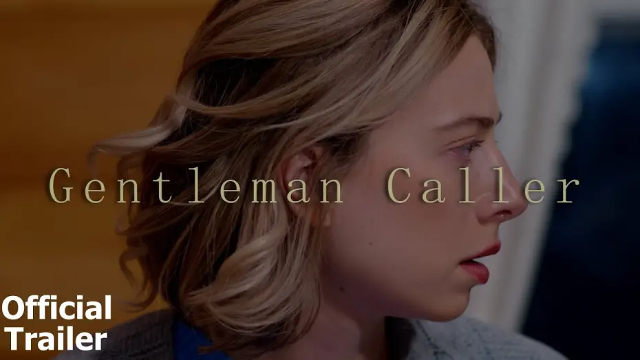 Видео к фильму Gentleman Caller | Gentleman Caller | Official Trailer