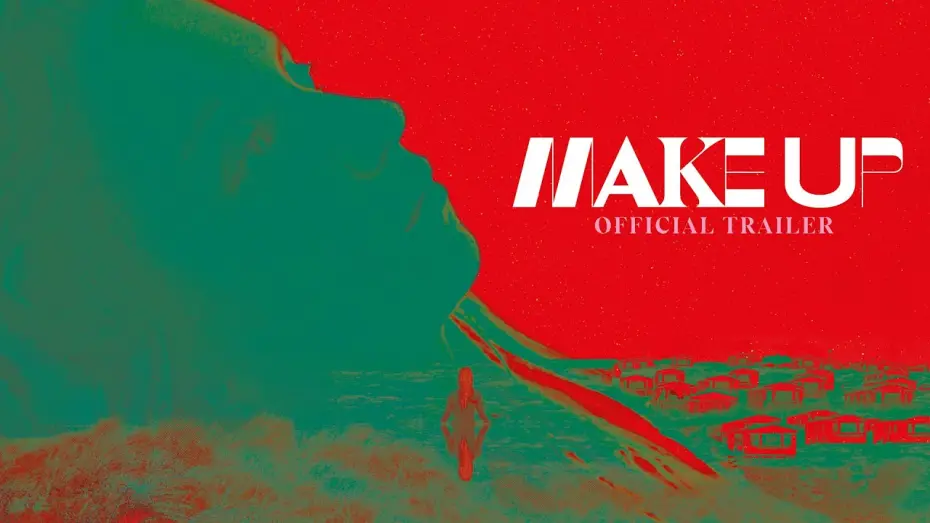 Видео к фильму Маникюр | MAKE UP | Official UK Trailer | In Cinemas & On Curzon Home Cinema 31 July