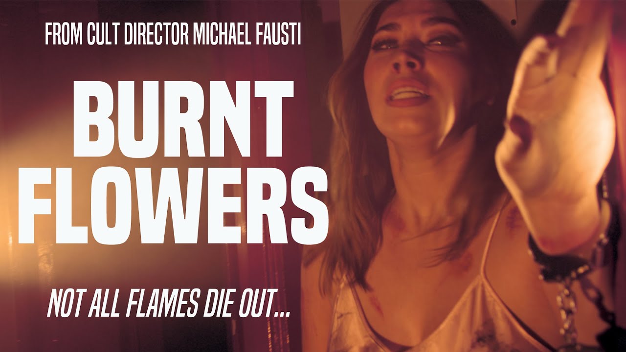 Видео к фильму Burnt Flowers | BURNT FLOWERS Official Trailer (2024) UK Horror Movie