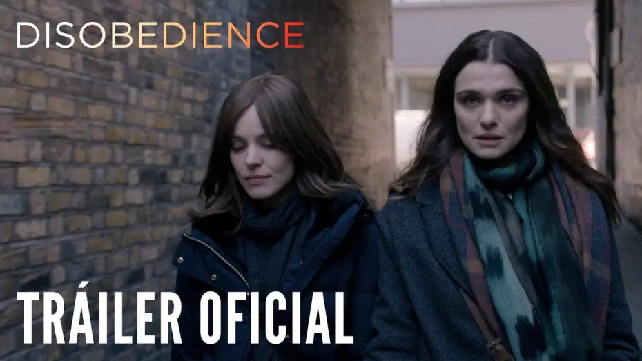 Видео к фильму Неповиновение | DISOBEDIENCE. Tr&aacute;iler Oficial HD en espa&ntilde;ol. Ya en cines.