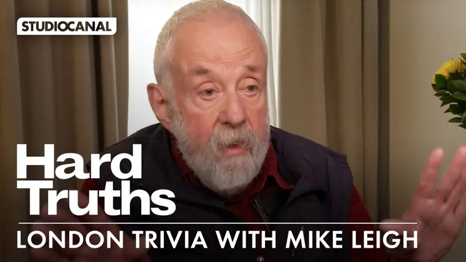 Видео к фильму Суровая правда | London Trivia with Mike Leigh for HARD TRUTHS