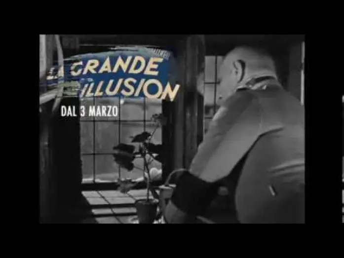 Видео к фильму Великая иллюзия | LA GRANDE ILLUSION - Trailer (Il Cinema Ritrovato al cinema)