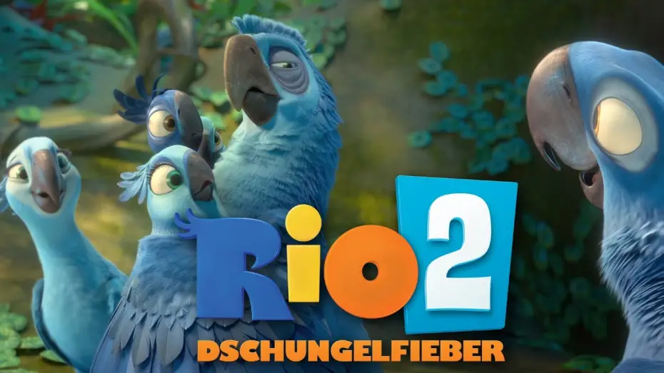 Видео к фильму Рио 2 | Rio 2 - Dschungelfieber - Trailer 2 - Deutsch HD