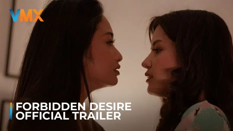 Видео к фильму Forbidden Desire | 'FORBIDDEN DESIRE' Official Trailer | World Premiere this December 13 only on VMX!