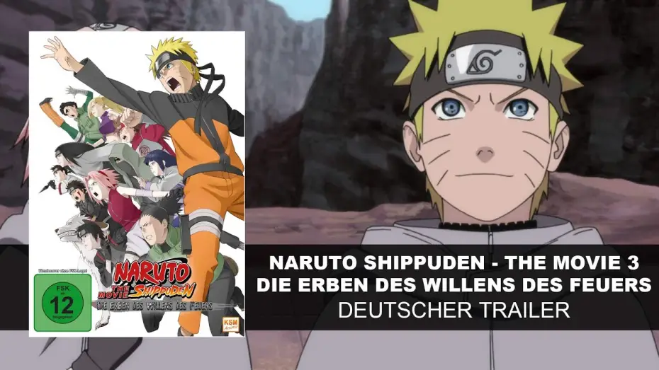 Видео к фильму Наруто (фильм шестой) | Naruto Shippuden - Movie 3: Die Erben des Willens des Feuers (Deutscher Trailer) | KSM Anime