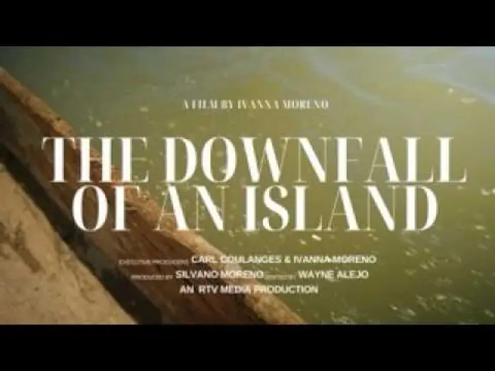 Видео к фильму The Downfall of an Island — The Downfall of an Island- Documentary Trailer
