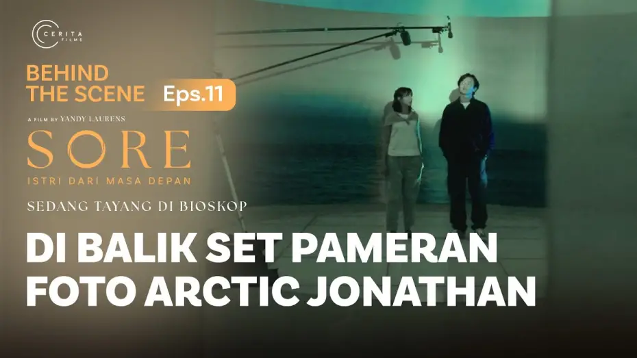 Видео к фильму Sore: A Wife from the Future | BEHIND THE SCENE - DI BALIK SET PAMERAN FOTO ARCTIC JONATHAN