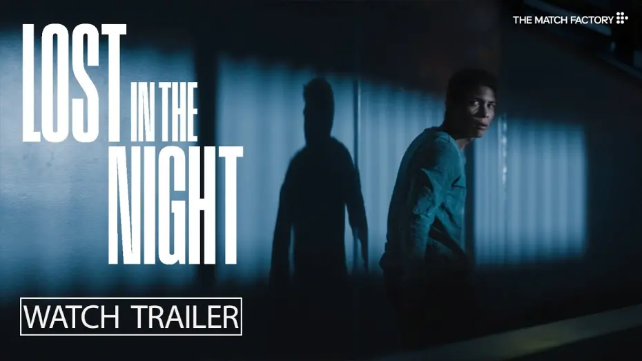 Видео к фильму Lost in the Night | Official Trailer [Subtitled]