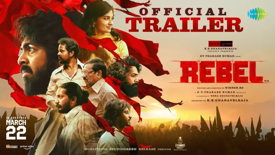 Видео к фильму Rebel | Rebel - Official Trailer | GV Prakash Kumar | Mamitha Baiju | Nikesh RS | KE Gnanavelraja