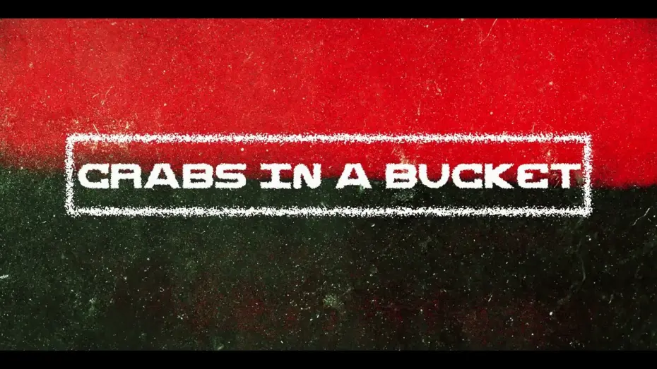 Видео к фильму Crabs In A Bucket | Crabs In A Bucket (Official Trailer)