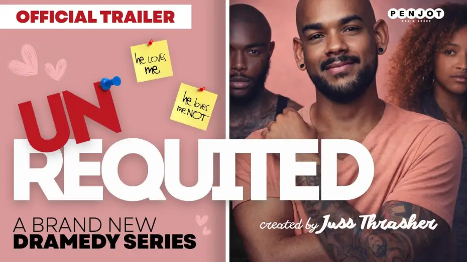 Видео к фильму Unrequited | Unrequited | Brand New LGBTQ Dramedy Series | Official Trailer 2026