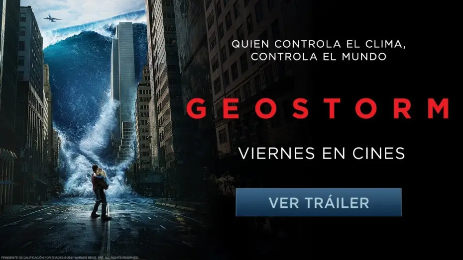 Видео к фильму Геошторм | Geostorm - Tr&aacute;iler Oficial 2 - Castellano HD