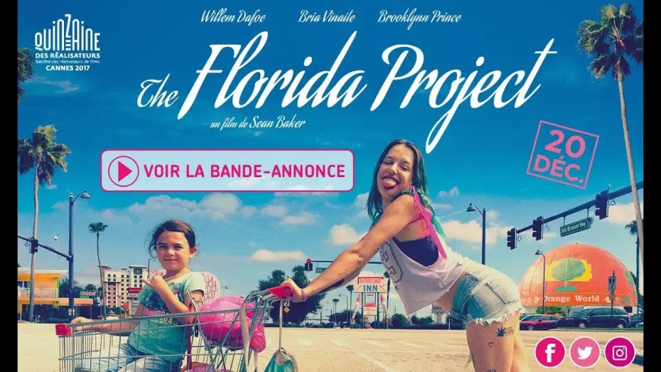 Видео к фильму Проект &laquo;Флорида&raquo; | THE FLORIDA PROJECT - Bande Annonce VOST