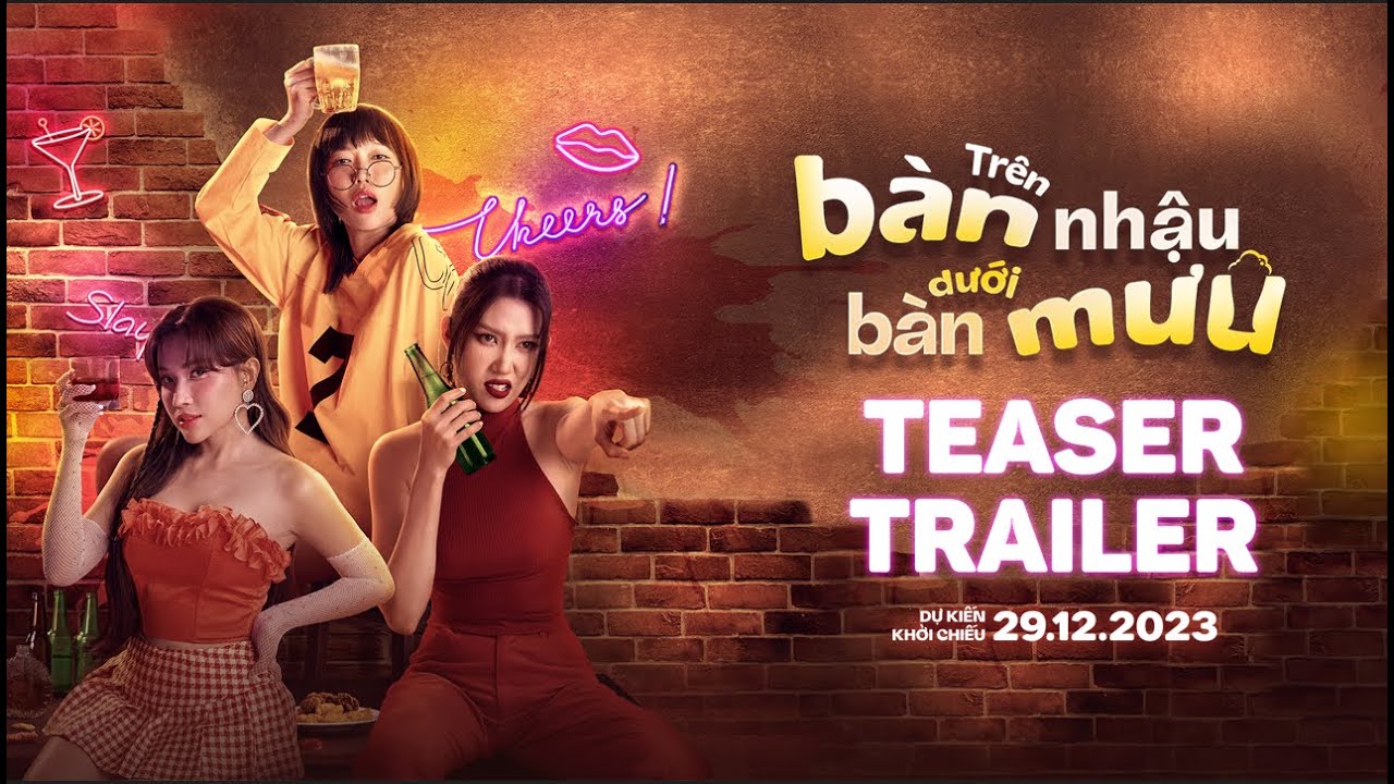 Видео к фильму Tr&ecirc;n B&agrave;n Nhậu Dưới B&agrave;n Mưu | TR&Ecirc;N B&Agrave;N NHẬU DƯỚI B&Agrave;N MƯU - TEASER TRAILER | DỰ KIẾN KHỞI CHIẾU: 29.12.2023