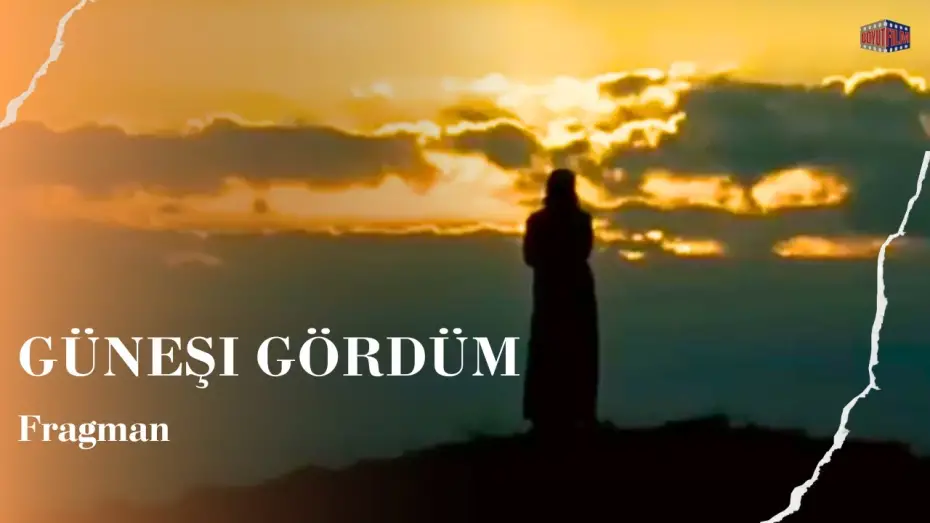Видео к фильму Я видел Солнце | Güneşi Gördüm - Fragman