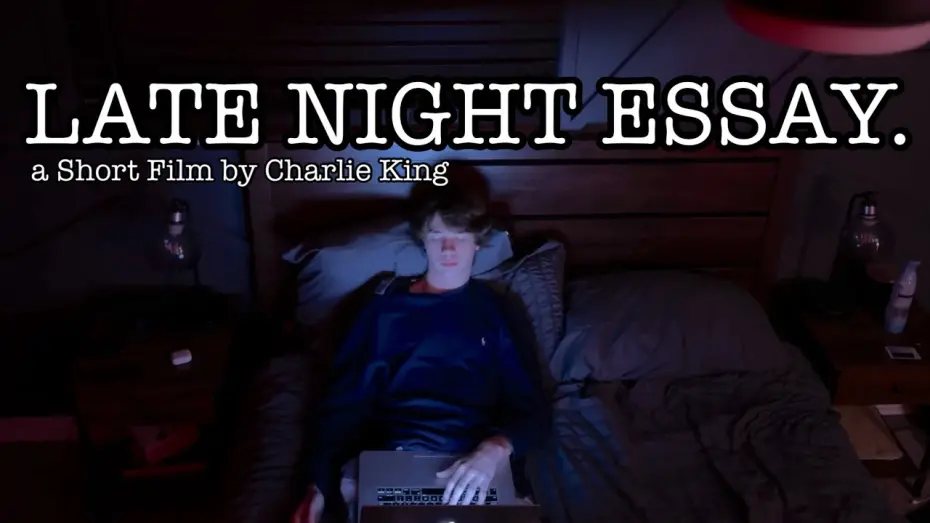 Видео к фильму Late Night Essay | Late Night Essay - Short Film By Charlie King