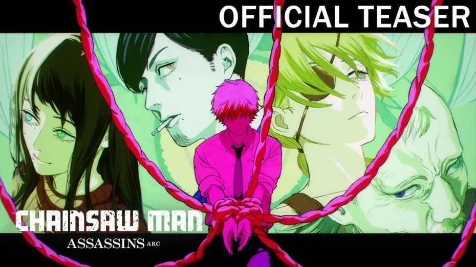 Видео к фильму チェンソーマン 刺客篇 | 『チェンソーマン 刺客篇』ティザーPV／Chainsaw Man&nbsp;&ndash;&nbsp; Assassins Arc Official Teaser