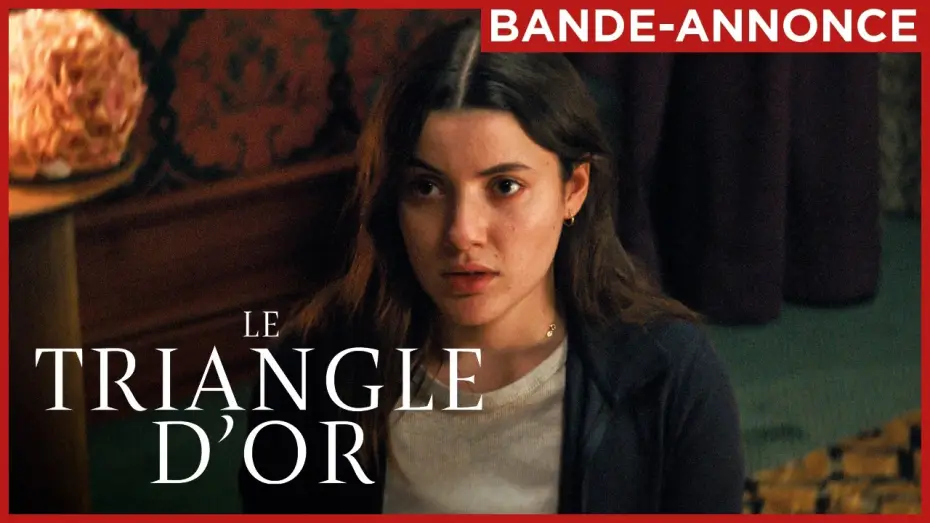 Видео к фильму Le Triangle d'or — LE TRIANGLE D'OR | Le 29 juillet au cinéma.