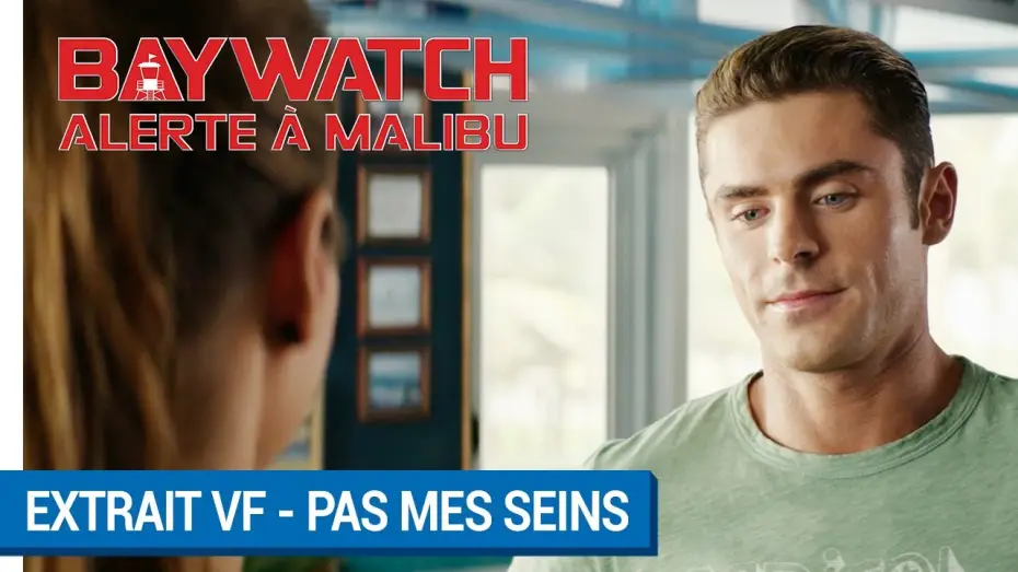 Видео к фильму Спасатели Малибу | BAYWATCH &ndash; ALERTE &Agrave; MALIBU - Extrait - Pas mes seins VF [actuellement au cin&eacute;ma]