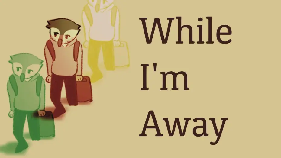 Видео к фильму While I'm Away — WHILE I'M AWAY [Animated Short]