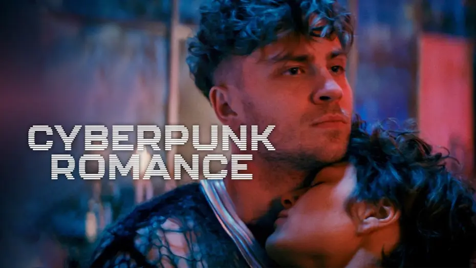 Видео к фильму Cyberpunk Romance | CYBERPUNK ROMANCE Trailer Deutsch | German [HD]