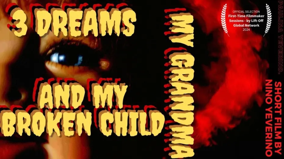 Видео к фильму 3 Dreams My Grandma and My Broken Child | 3 DREAMS MY GRANDMA AND MY BROKEN CHILD