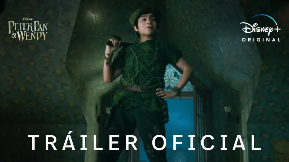 Видео к фильму Питер Пэн и Венди | Tr&aacute;iler Oficial en castellano