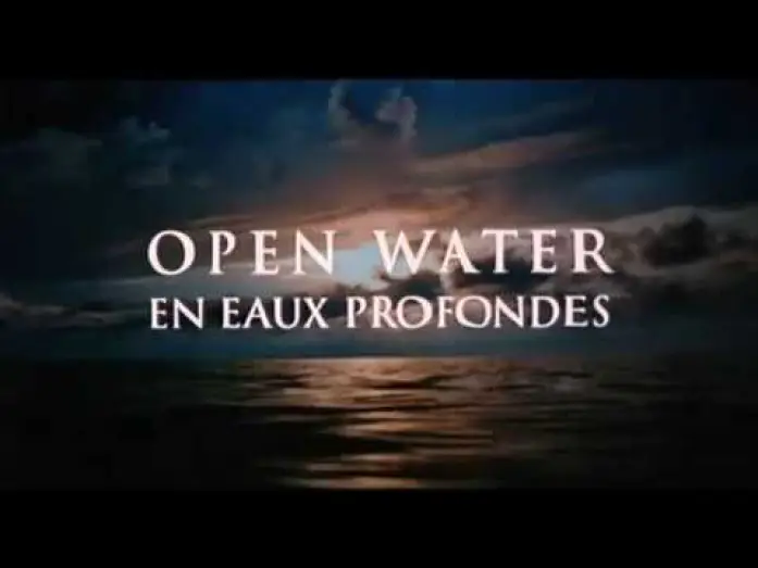 Видео к фильму Открытое море | Open Water - En Eaux Profondes (2004/Thriller - Horreur) - Bande Annonce VF