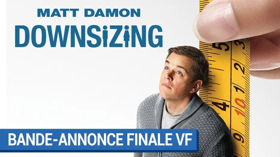Видео к фильму Короче | DOWNSIZING - Bande Annonce 2 VF