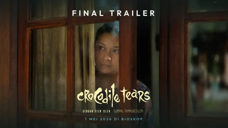 Видео к фильму Air Mata Buaya | CROCODILE TEARS - FINAL TRAILER