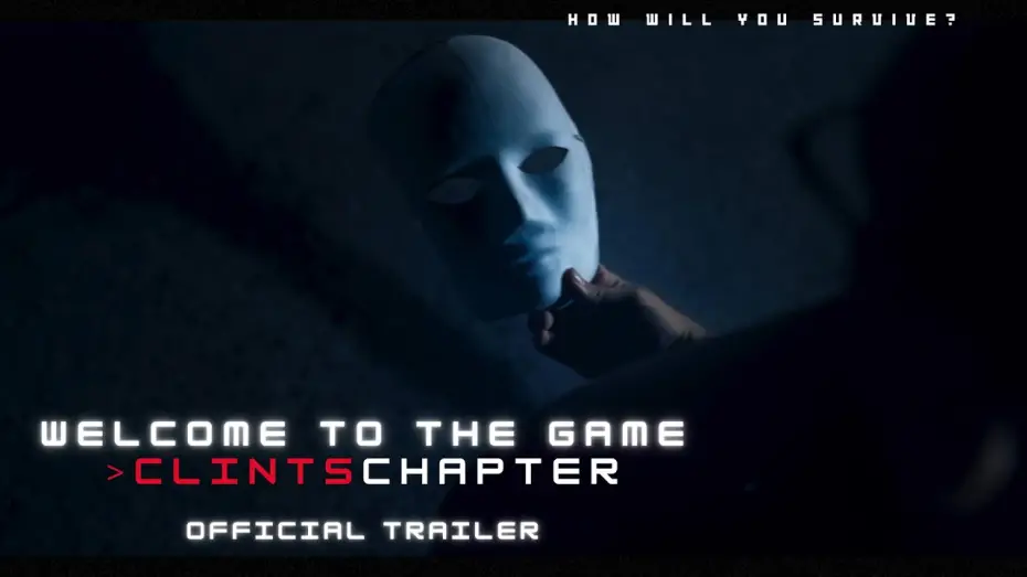 Видео к фильму Welcome to the Game >ClintsChapter — Welcome to the Game  >ClintsChapter | OFFICIAL TRAILER