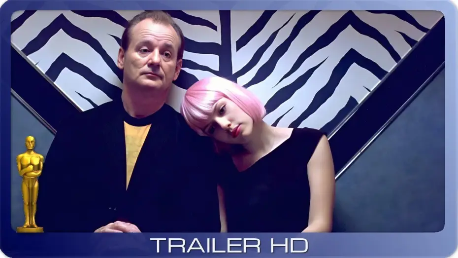 Видео к фильму Трудности перевода | Lost In Translation ≣ 2003 ≣ Trailer