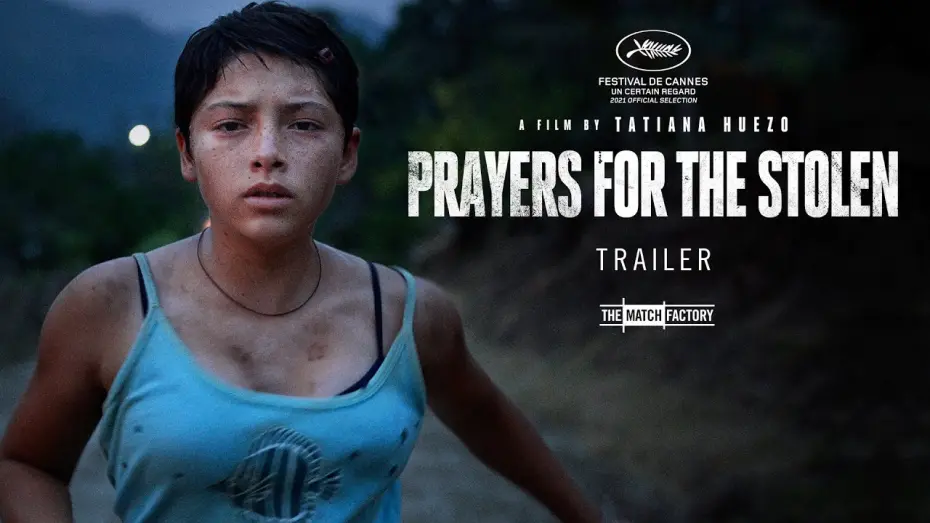 Видео к фильму Молитвы об украденных | Prayers For The Stolen (2021) | Trailer | Tatiana Huezo