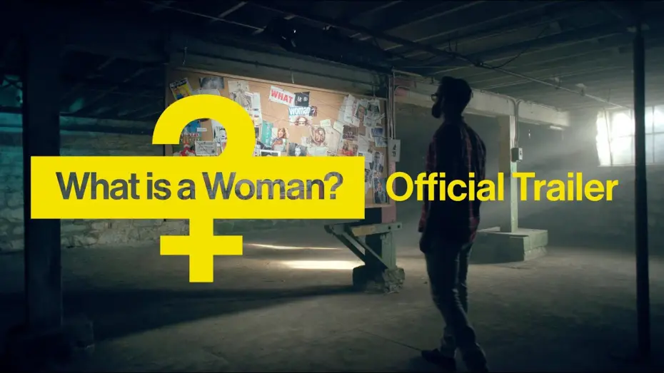 Видео к фильму What is a Woman? | Official Trailer: What Is A Woman?