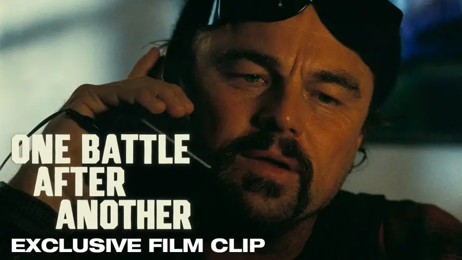 Видео к фильму One Battle After Another | Exclusive Film Clip