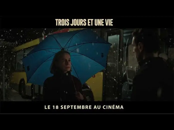 Видео к фильму Три дня и жизнь | Trois jours et une vie - Bande Annonce VF