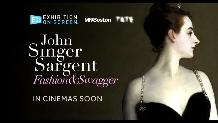 Видео к фильму John Singer Sargent: Fashion and Swagger | JOHN SINGER SARGENT: FASHION & SWAGGER | OFFICIAL TRAILER | EXHIBITION ON SCREEN