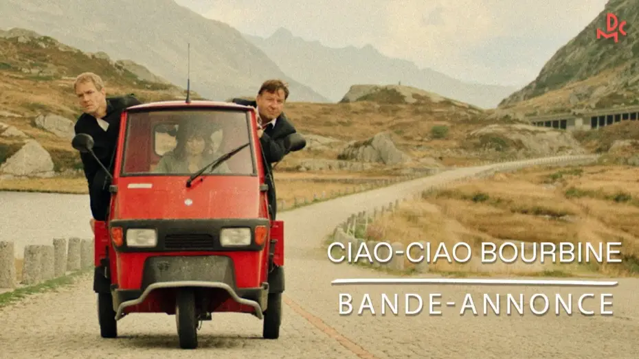 Видео к фильму Bon Schuur Ticino | CIAO-CIAO BOURBINE (BON SCHUUR TICINO) | Bande-annonce F-CH