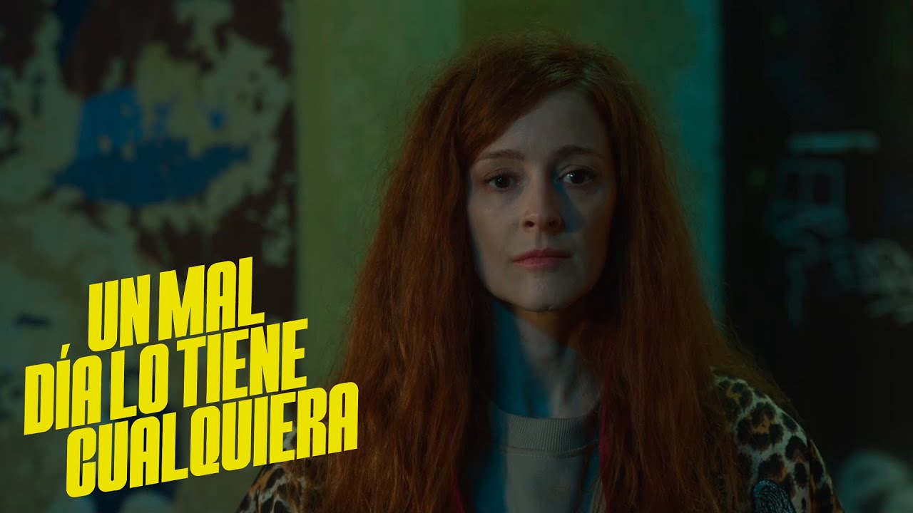 Видео к фильму Un mal d&iacute;a lo tiene cualquiera | Un Mal D&iacute;a Lo Tiene Cualquiera | Tr&aacute;iler oficial HD