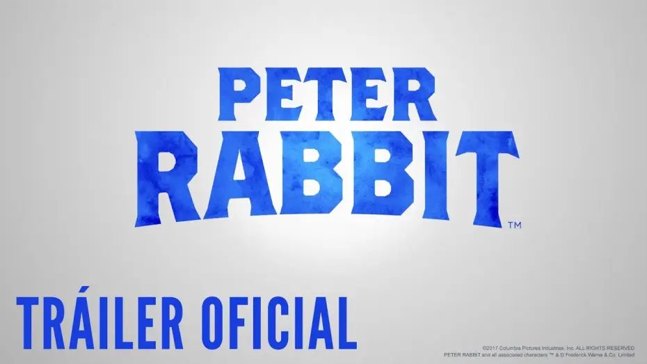 Видео к фильму Кролик Питер | Peter Rabbit. Tr&aacute;iler Oficial HD en espa&ntilde;ol.  Ya en cines.