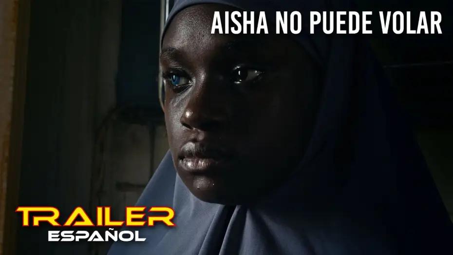 Видео к фильму Айша не может улететь | Aisha no puede volar - Tr&aacute;iler espa&ntilde;ol