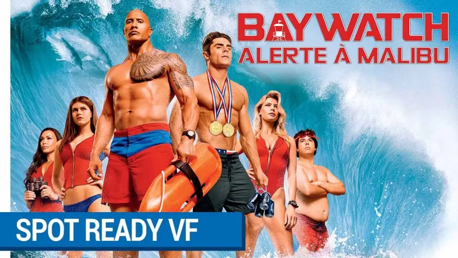 Видео к фильму Спасатели Малибу | BAYWATCH &ndash; ALERTE &Agrave; MALIBU - Spot READY VF [actuellement au cin&eacute;ma]